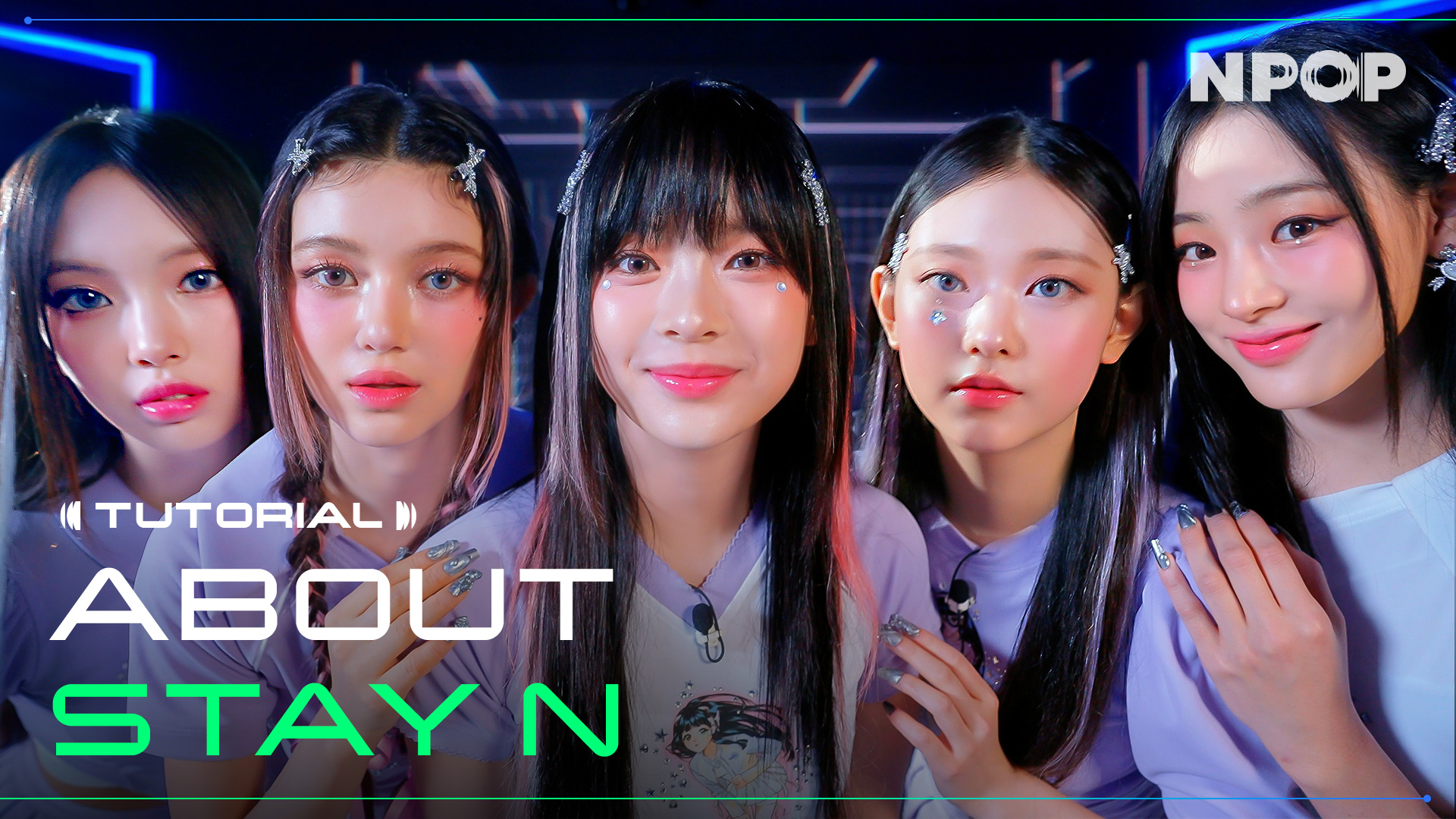 001 - [TUTORIAL] 뉴진스가 알려주는 STAY N 가이드 l NAVER NPOP